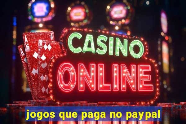 jogos que paga no paypal