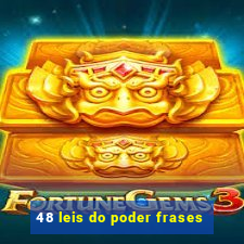 48 leis do poder frases