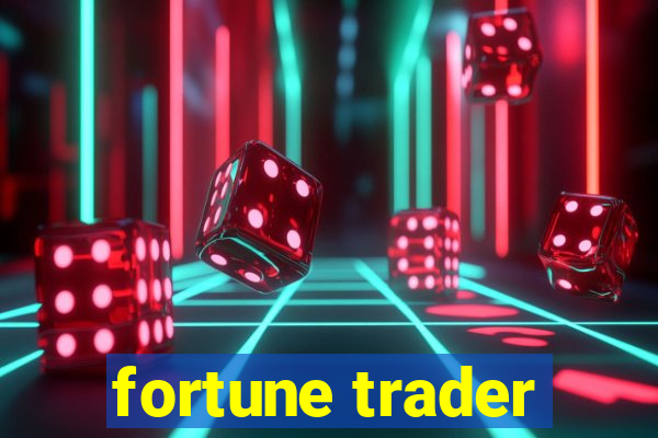 fortune trader