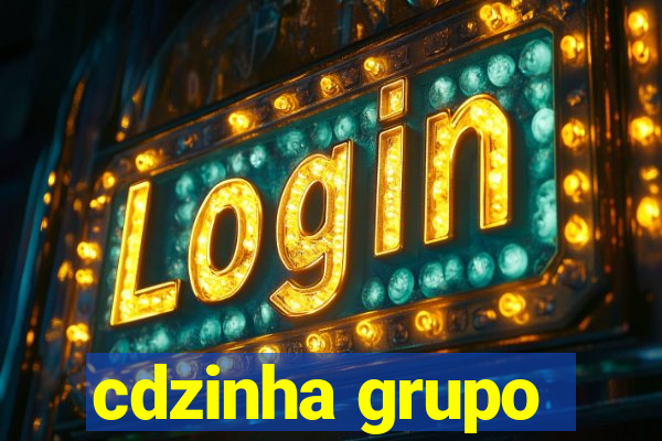 cdzinha grupo