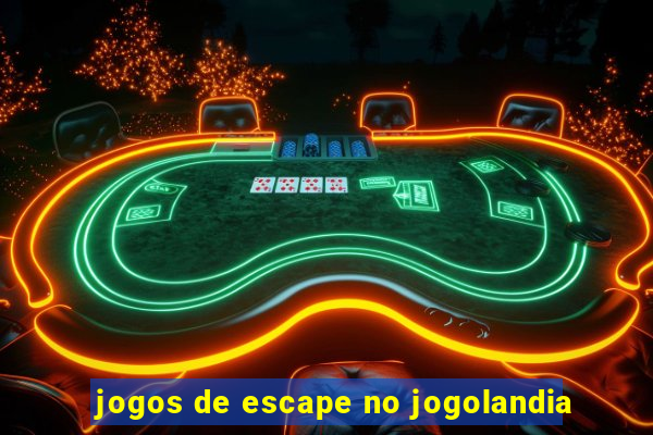 jogos de escape no jogolandia