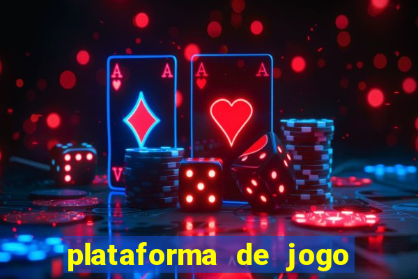 plataforma de jogo que ganha dinheiro no cadastro