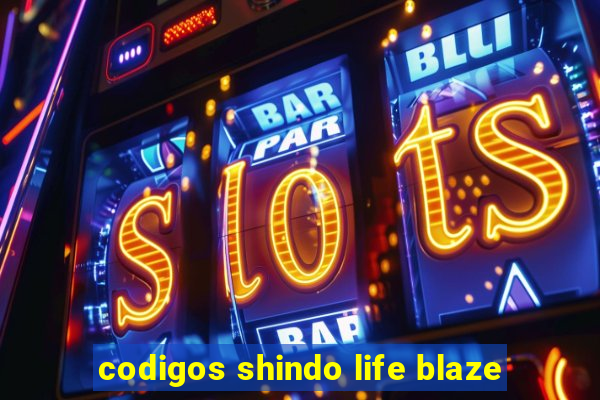 codigos shindo life blaze