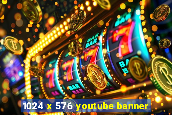 1024 x 576 youtube banner