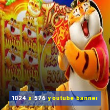 1024 x 576 youtube banner