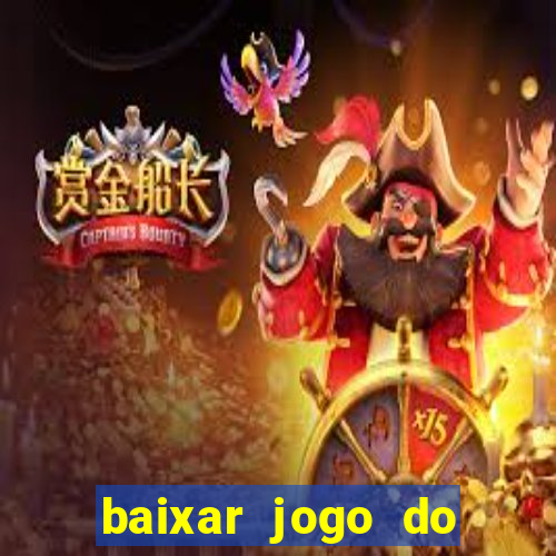 baixar jogo do tigrinho plataforma nova