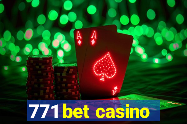 771 bet casino