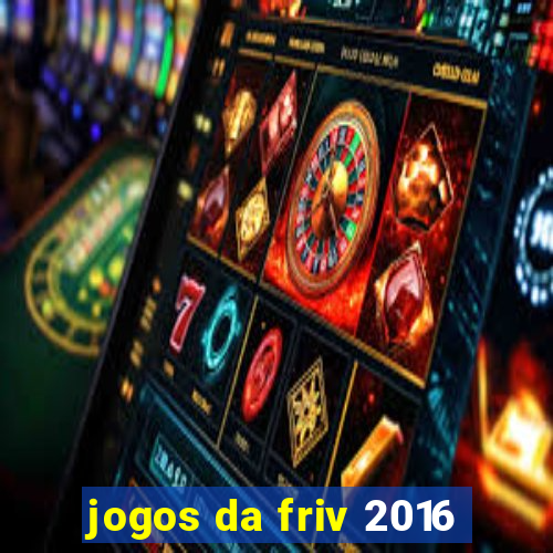 jogos da friv 2016