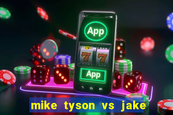 mike tyson vs jake paul assistir online