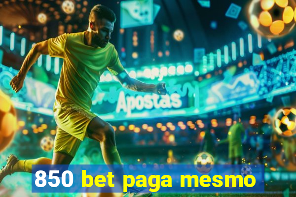 850 bet paga mesmo