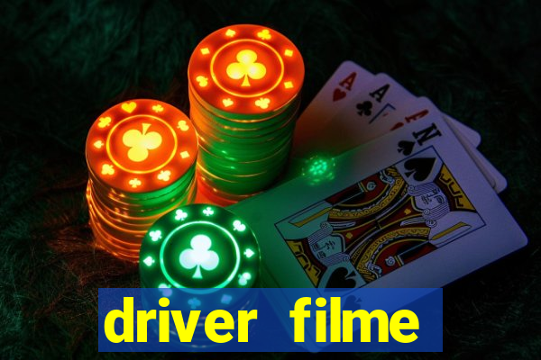 driver filme completo dublado