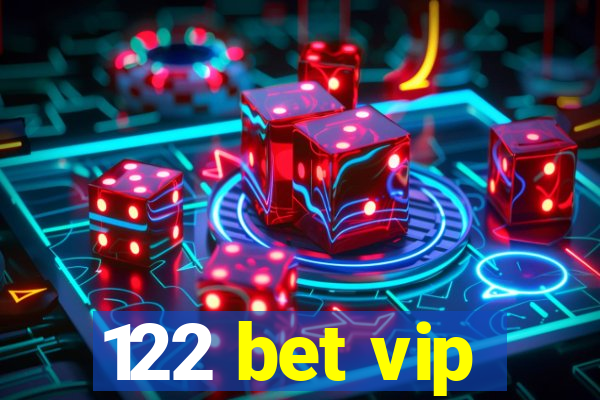 122 bet vip