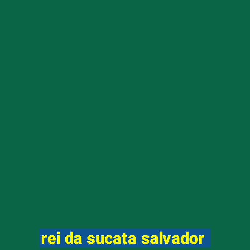 rei da sucata salvador