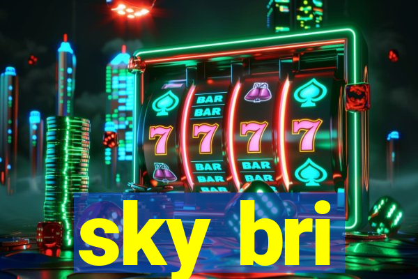 sky bri