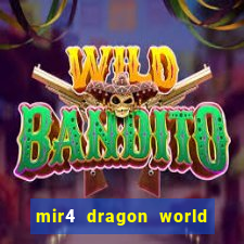 mir4 dragon world private server