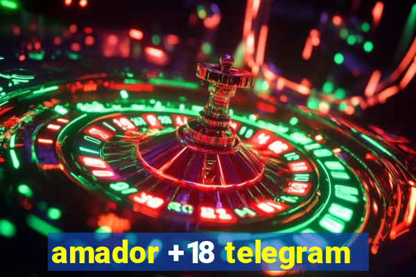 amador +18 telegram