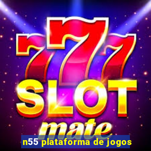 n55 plataforma de jogos