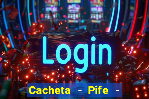 Cacheta - Pife - Jogo online