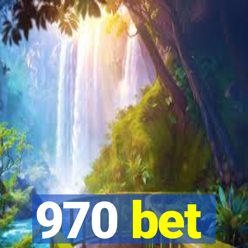 970 bet