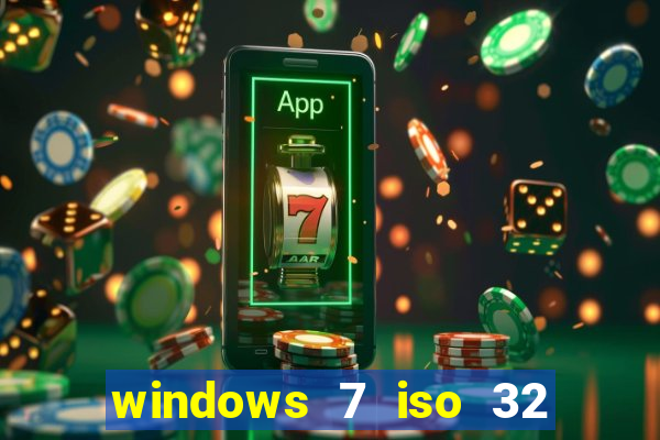 windows 7 iso 32 bits pt-br download