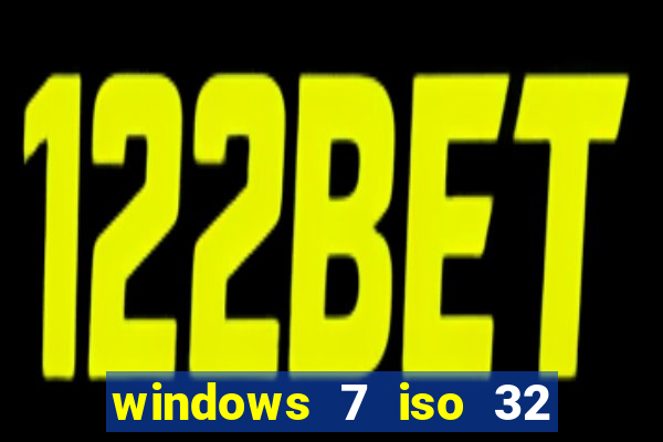 windows 7 iso 32 bits pt-br download