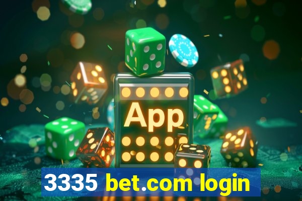 3335 bet.com login