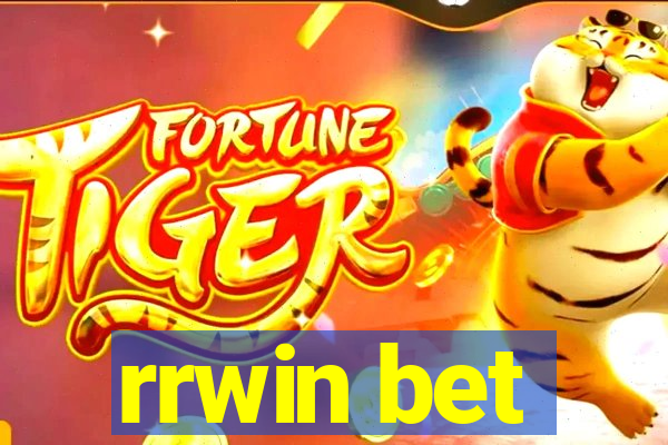 rrwin bet