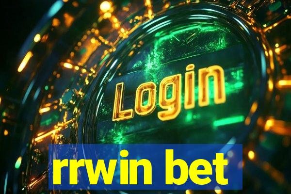 rrwin bet