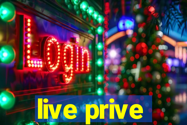 live prive