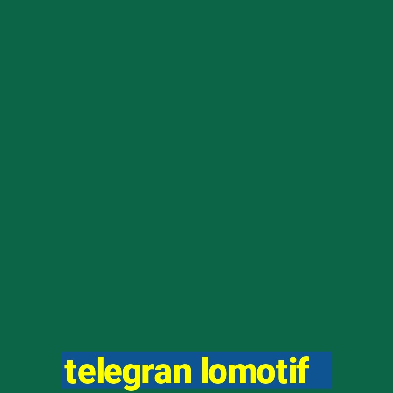 telegran lomotif