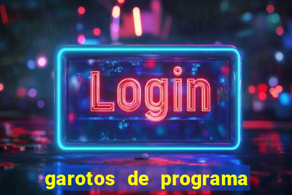 garotos de programa zona leste