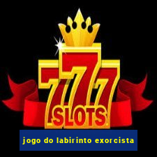 jogo do labirinto exorcista