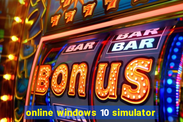 online windows 10 simulator