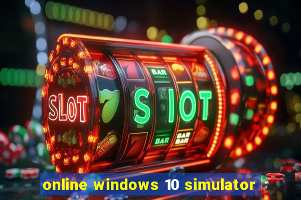 online windows 10 simulator