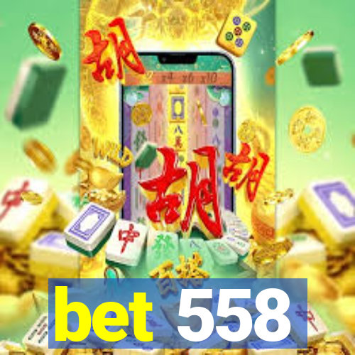 bet 558