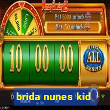 brida nunes kid