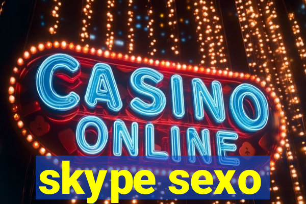 skype sexo