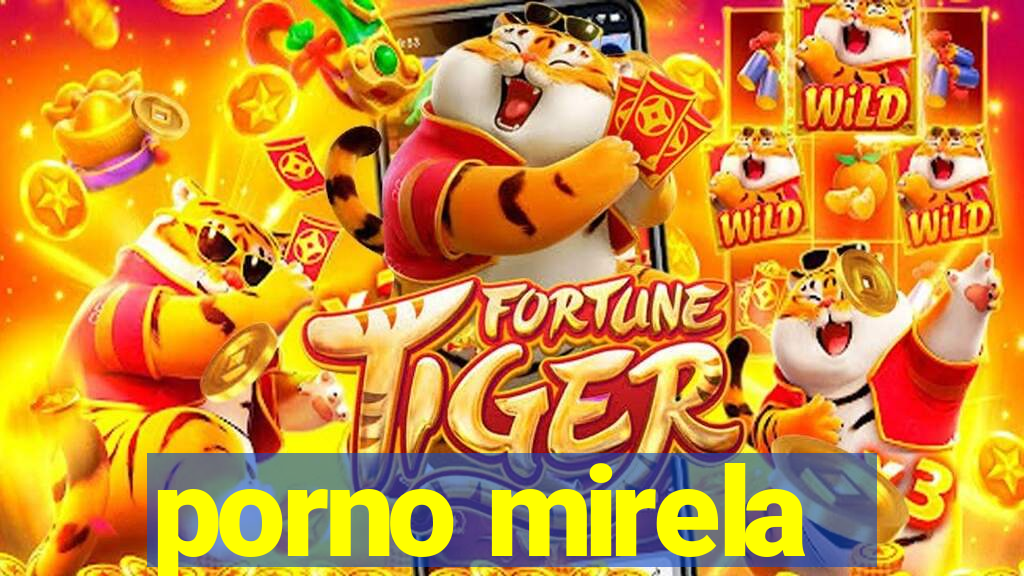 porno mirela