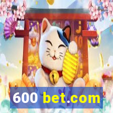 600 bet.com