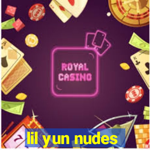 lil yun nudes