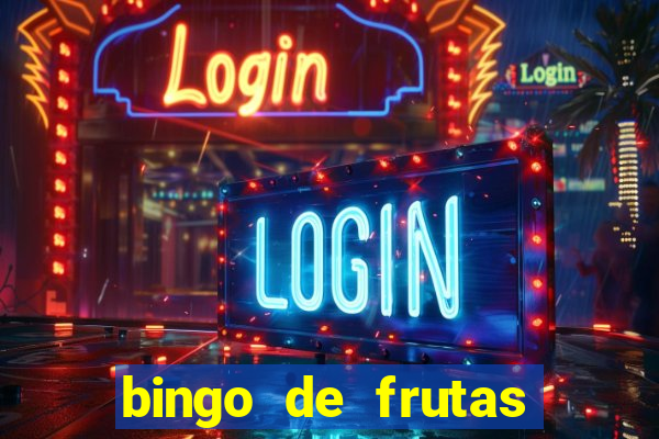 bingo de frutas para imprimir pdf