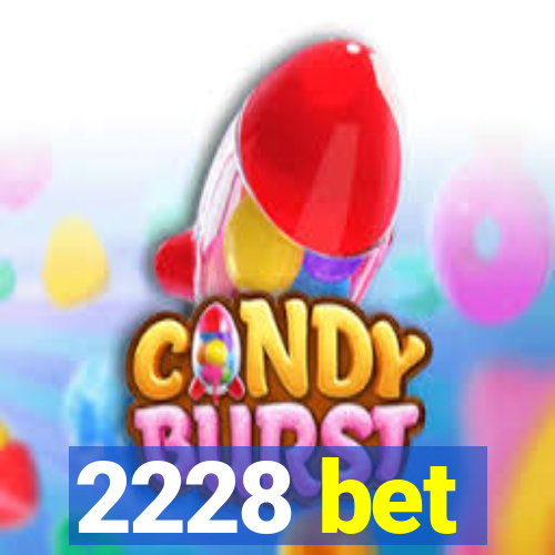 2228 bet