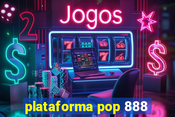 plataforma pop 888