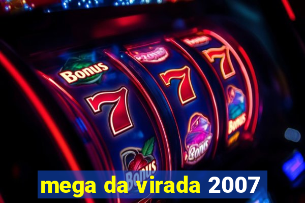 mega da virada 2007