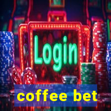 coffee bet