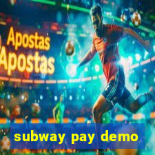 subway pay demo