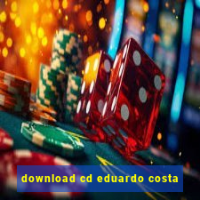 download cd eduardo costa