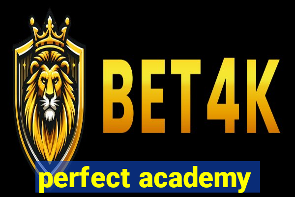 perfect academy