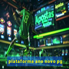 plataforma ano novo pg