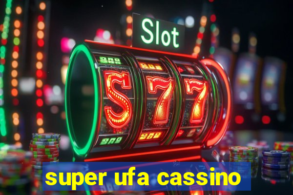 super ufa cassino